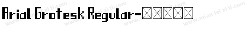 Arial Grotesk Regular字体转换
